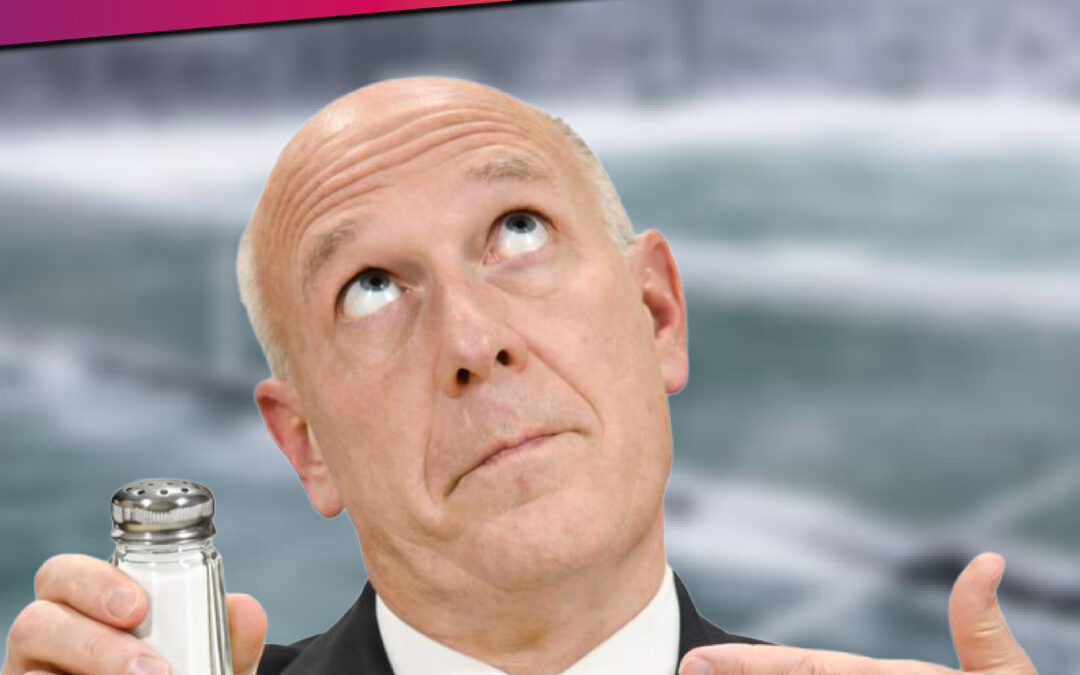 Gib das Salz frei, Katastrophen-Kai!